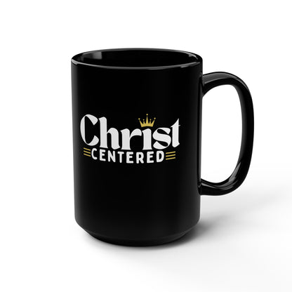 Christ Centered Design Black Mug, 15oz - Christian Religious